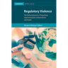 Regulatory Violence