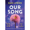 Our Song: An absolutely heartbreaking and utterly gripping emotional page-turner