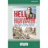 Hell and High Water [Large Print 16pt]