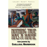 Nothing True Has a Name