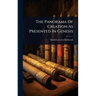 The Panorama Of Creation As Presented In Genesis
