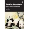 Panda Fandom: Nation, Capitalism, and Biopower
