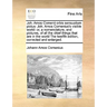 Joh. Amos Comenii Orbis Sensualium Pictus: Joh. Amos Comenius's Visible World: Or, a Nomenclature, and Pictures, of All the Chief Things That Are in t