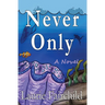 Never Only