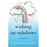 Wishing on Rainbows: A Memoir