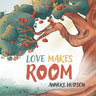 Love Makes Room