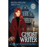 Ghost Writer: A Cozy Mystery with a Ghostly Twist