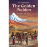 The Golden Maiden and other folk tales and fairy stories told in Armenia