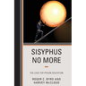 Sisyphus No More: The Case for Prison Education