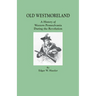 Old Westmoreland: A History of Western Pennsylvania during the Revolution
