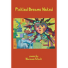 Pickled Dreams Naked