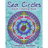 Sea Circles: Under the Sea Adult Mandala Coloring Book