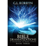 Bible Dramatizations Book 3: A Collection of Short Stories