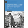 The Telegraph and Stock Exchanges: How Innovations in Communications Technology Influenced Regional Exchanges in the United States, 1830-1860