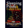 Sleeping For Pilots & Cabin Crew (And Other Insomniacs)