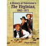 A History of Television's the Virginian, 1962-1971