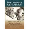 Sustainable Genealogy: Separating Fact from Fiction in Family Legends