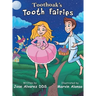 Toothoak's Tooth Fairies