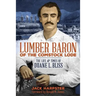 Lumber Baron of the Comstock Lode