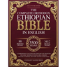 The Complete Orthodox Ethiopian Bible in English: A Comprehensive Collection of Scriptures and Apocrypha Including the Book of Enoch, Ezras, Jubilees,
