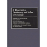 A Descriptive Dictionary and Atlas of Sexology