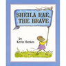 Sheila Rae, the Brave
