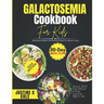 Galactosemia Cookbook For Kids: Delicious and Safe Recipes for Children with Galactosemia