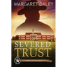 Severed Trust: The Men of the Texas Rangers - Book 4