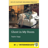 Ghost in My Room