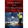 Democracy for the New Millennium: Getting Money Out of Politics