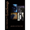 LossSongs: Poems on Love Lost