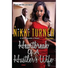 Heartbreak of a Hustler's Wife