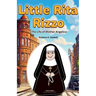Little Rita Rizzo: The Life of Mother Mary Angelica