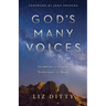 God's Many Voices: Learning to Listen. Expectant to Hear.