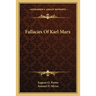 Fallacies Of Karl Marx