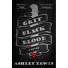 Grit, Black, Blood