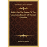 Ethics On The Power Of The Understanding Or Of Human Freedom