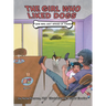The Girl Who Liked Dogs: (She Was Just Afraid of Them!)