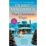 That Christmas Magic: A 2-In-1 Collection: Christmas Masquerade and the Gift of Christmas