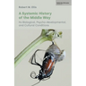 A Systemic History of the Middle Way: Its Biological, Psycho-Developmental, and Cultural Conditions (Volume III)