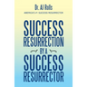 Success Resurrection by a Success Resurrector