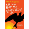 I Know Why the Caged Bird Sings