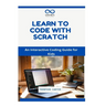 Learn to Code with Scratch: An Interactive Coding Guide for Kids