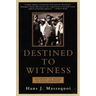 Destined to Witness: Growing Up Black in Nazi Germany