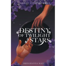 Destiny of Twilight and Stars