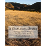 A Coaching Story: Using power of change to achive your goals