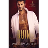 Ruin: A Student/Teacher Romance
