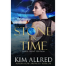 A Stone in Time Large Print: Time Travel Adventure Romance