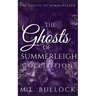 The Ghosts of Summerleigh Collection