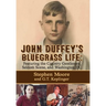 John Duffey's Bluegrass Life: FEATURING THE COUNTRY GENTLEMEN, SELDOM SCENE, AND WASHINGTON, D.C. - Second Edition